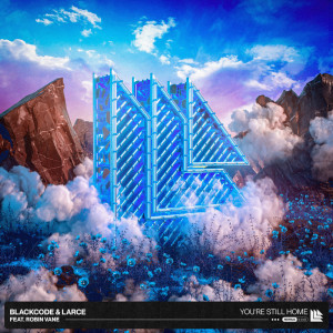 ดาวน์โหลดและฟังเพลง You're Still Home พร้อมเนื้อเพลงจาก Blackcode