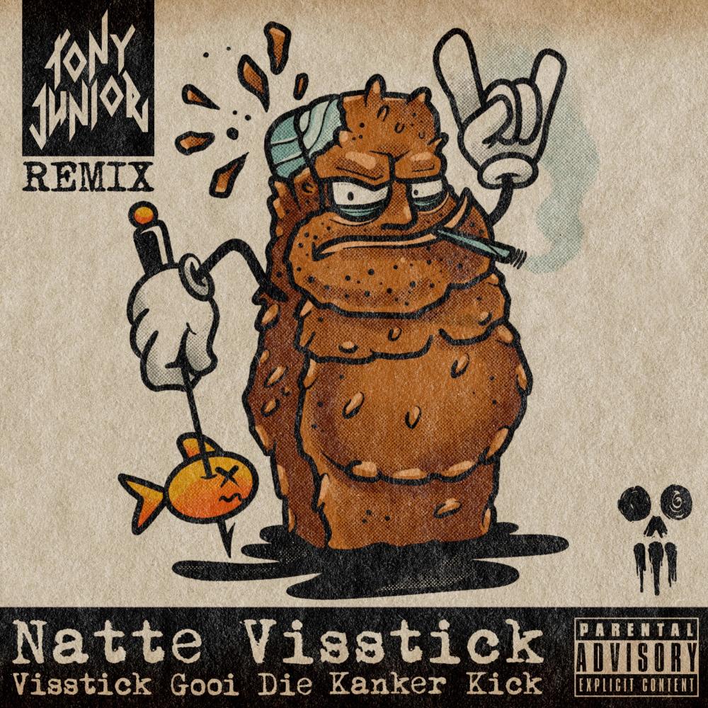 Visstick Gooi Die Kanker Kick (Tony Junior Remix) (Explicit) (Tony Junior Remix|Explicit)