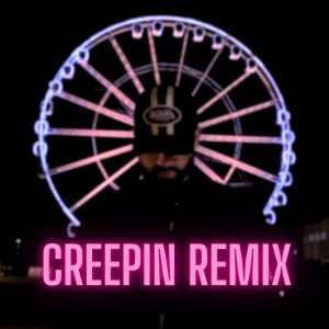 Album Creepin (Remix) from Raxxity