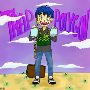 Listen to Trap Polygon (Explicit) song with lyrics from Pluggy