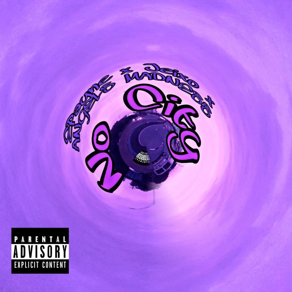 No City (feat. Angels Madness & Jeixo) (Explicit)