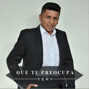 อัลบัม Qué Te Preocupa ศิลปิน Yery