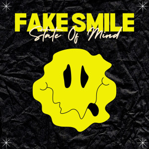 收听State Of Mind的Fake Smile歌词歌曲
