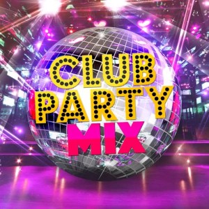 Club Party Mix