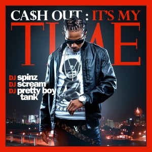 Album It's My Time (Explicit) from Ca$h Out