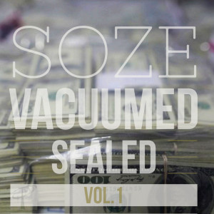 Album Vacuumed Sealed, Vol. 1 (Explicit) from SoZe