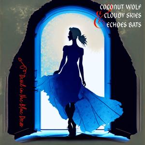Coconut Wolf的專輯Devil in the Blue Dress (feat. EchoEs Bats)