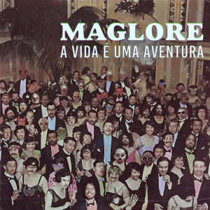 Maglore的專輯A Vida É Uma Aventura
