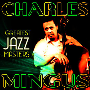 ดาวน์โหลดและฟังเพลง New Now, Know How พร้อมเนื้อเพลงจาก Charles Mingus