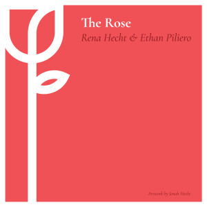 Dengarkan lagu The Rose nyanyian Rena Hecht dengan lirik