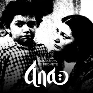 Listen to Ana song with lyrics from Ali Asgar Mammadov