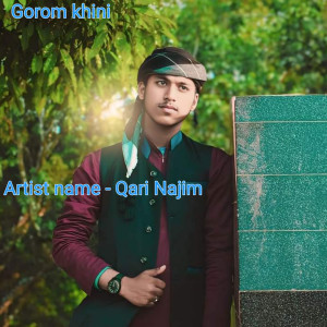ดาวน์โหลดและฟังเพลง Gorom khini พร้อมเนื้อเพลงจาก Qari Najim