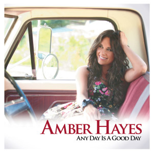 Amber Hayes的專輯Any Day Is a Good Day