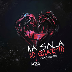Album Na Sala no Quarto (Explicit) from Thay Caztro