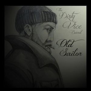 The Dirty Vice Band的專輯Old Sailor