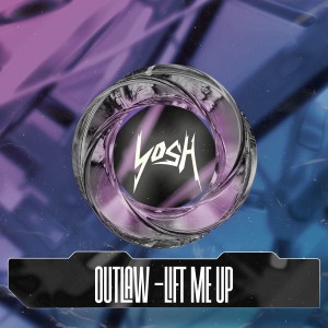 Album Lift Me Up oleh Outlaw