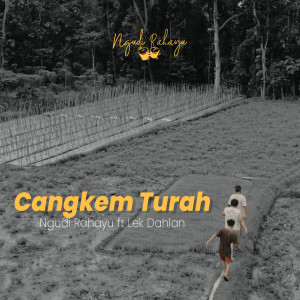 Album Cangkem Turah oleh Lek Dahlan