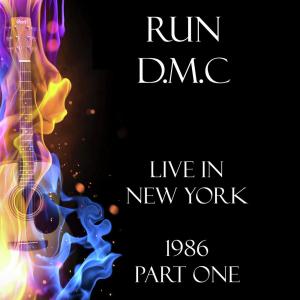 RUN DMC & Jason Nevins的專輯Live in New York 1986 Part One