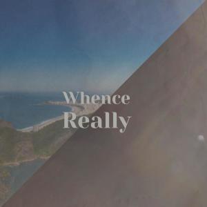 อัลบัม Whence Really ศิลปิน Various