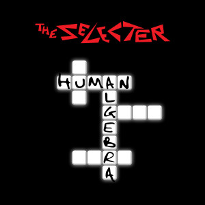 Album Human Algebra oleh The Selecter