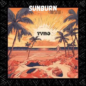 收聽Tyno的SUNBURN (Freestyle) (Explicit)歌詞歌曲