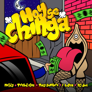 Album Hoy Se Chinga (Explicit) oleh Trebol Clan