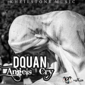 ดาวน์โหลดและฟังเพลง Angels Cry พร้อมเนื้อเพลงจาก Dquan