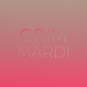 Various Artists的專輯Grim Mardi