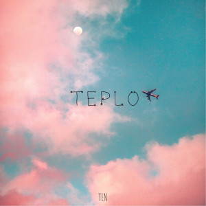 Listen to Тепло song with lyrics from TEN