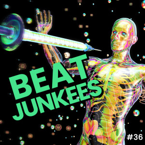 Album Beat Junkees #36 from Beats
