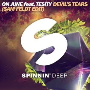 On June的專輯The Devil's Tears (feat. Tesity) [Sam Feldt Edit]