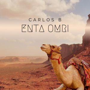 Album Enta Omri (Deep Desert Mix) from DJ Carlos B