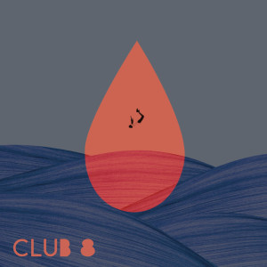 อัลบัม Club 8 - Late in Life ศิลปิน Club 8