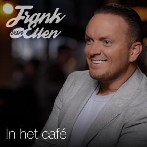 Listen to In  Het Café song with lyrics from Frank van Etten