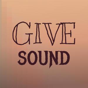 Give Sound dari Various