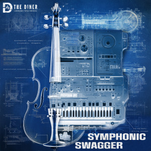 Album Symphonic Swagger from The Diner
