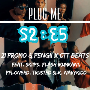 อัลบัม Plug Me S:2 EP:5 (Explicit) ศิลปิน 21 Promo