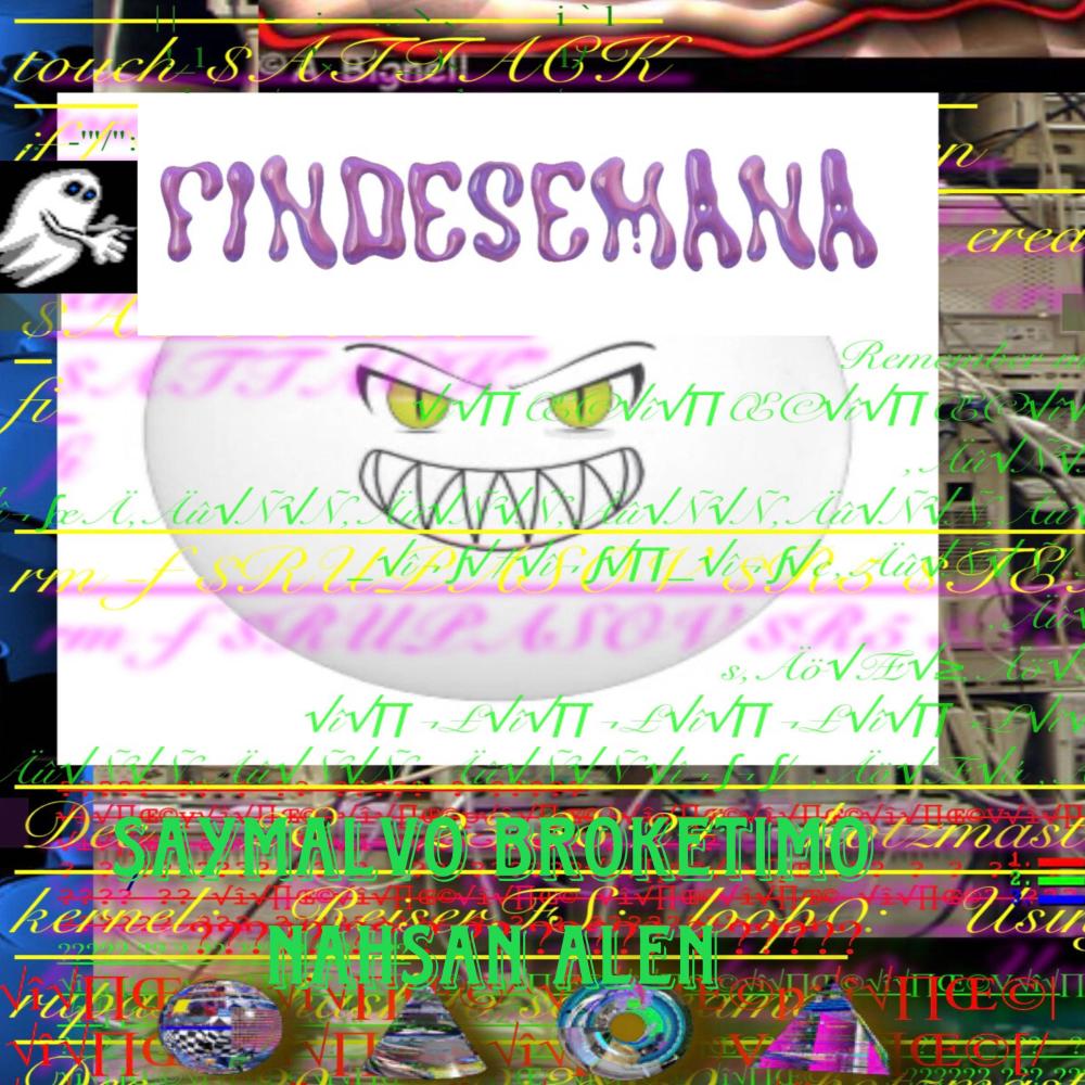 findesemana (feat. BrokeTimo, Nahsan & Alen) (Explicit)