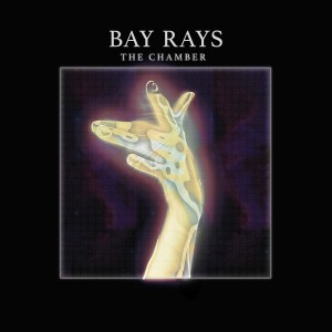 Bay Rays的專輯The Chamber
