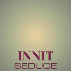 Album Innit Seduce from Various Artists