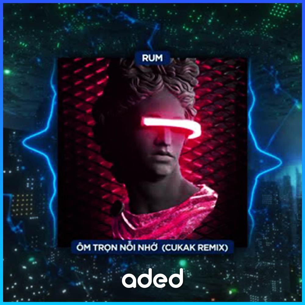 Ôm Trọn Nỗi Nhớ (Cukak Remix)