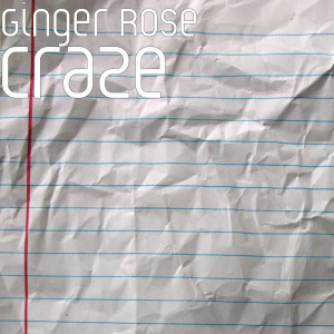 Listen to Craze song with lyrics from Ginger Rose