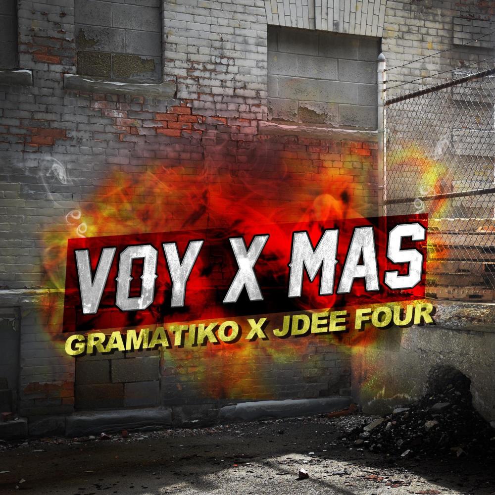 Voy X Mas (feat. JDee Four)