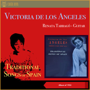 Traditional Songs of Spain (Album of 1953) dari Victoria De Los Angeles