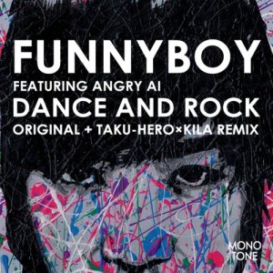 ดาวน์โหลดและฟังเพลง Dance And Rock (feat. Angry Ai) พร้อมเนื้อเพลงจาก Funnyboy