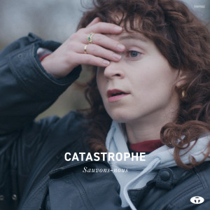 catastrophe的專輯Sauvons-nous