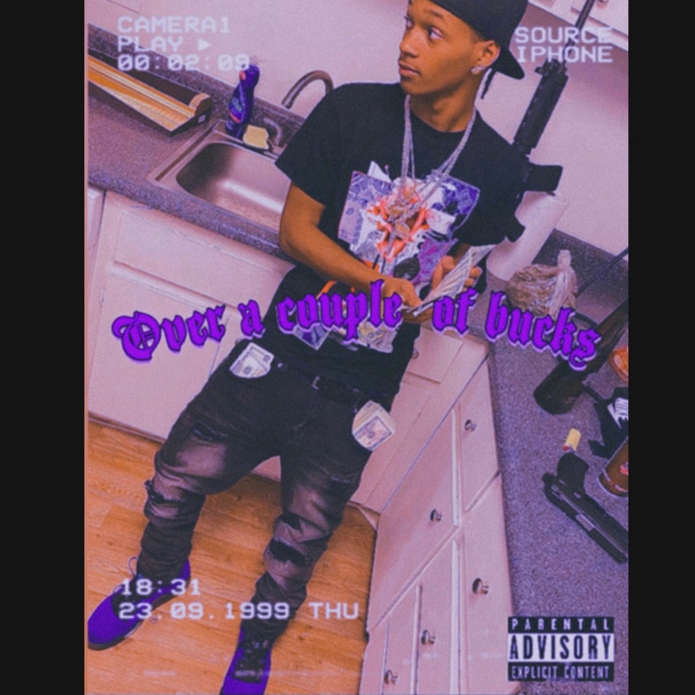 Over A Couple Of Bucks (Explicit)