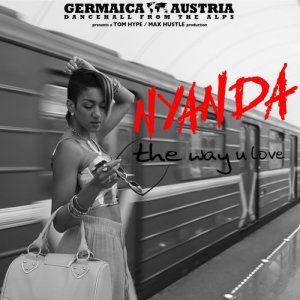 收聽Nyanda的The Way U Love (Explicit)歌詞歌曲