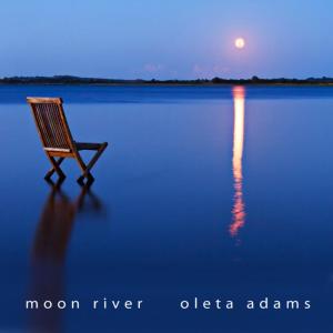 收聽Oleta Adams的Moon River歌詞歌曲