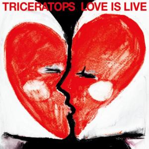 Album LOVE IS LIVE oleh TRICERATOPS
